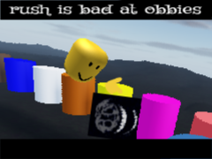 rush is bad at obbies remix