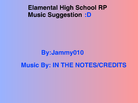 Elamental High School ~ Music 