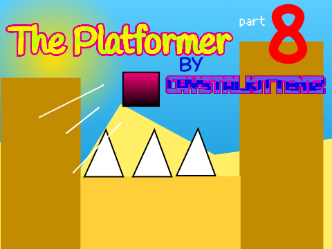 The Platformer Part VIII: Sandy-Hills Desert