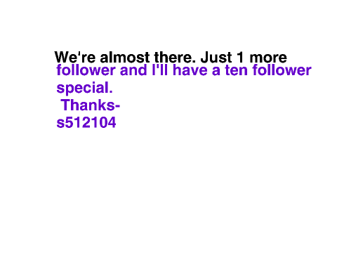 We're Almost there...