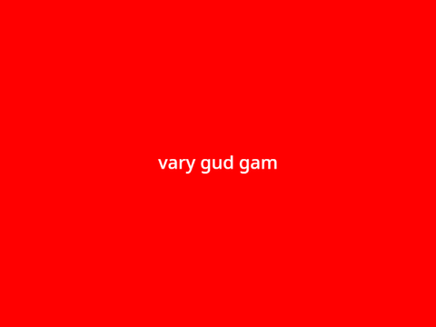 very gud gam