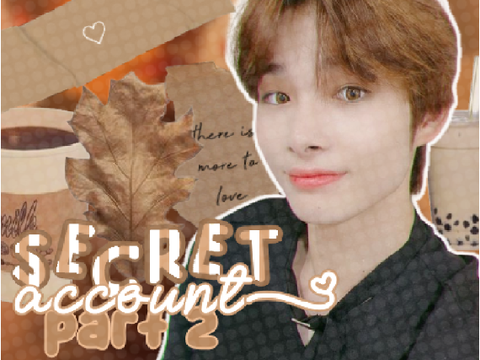013 - S3CR3T 4CC┆pt 2┆✧