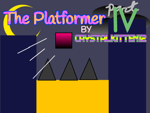 The Platformer Part IV: Flat Plains (Night)