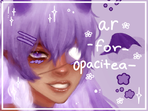 ♡ -ar for opacitea- ♡