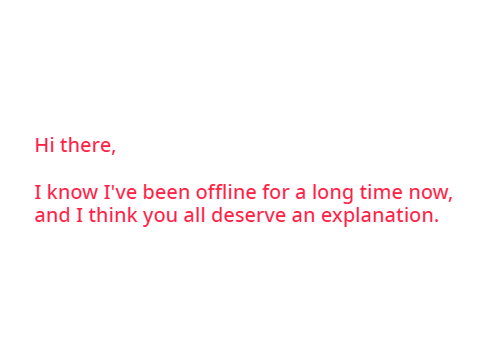I haven't been online...