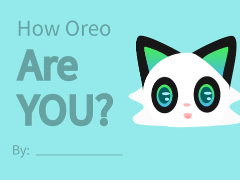 (new) How Oreo are you? remix