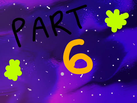 Constellations || Part 6 (Finished!)