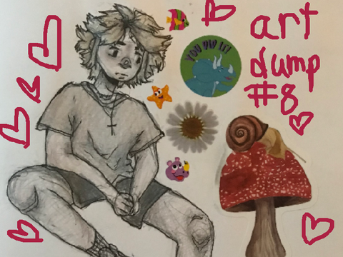 art dump #8 + project