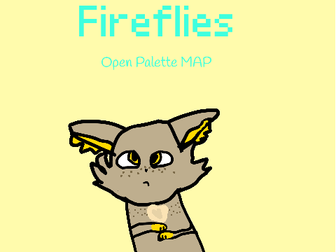 Fireflies- Open Palette MAP