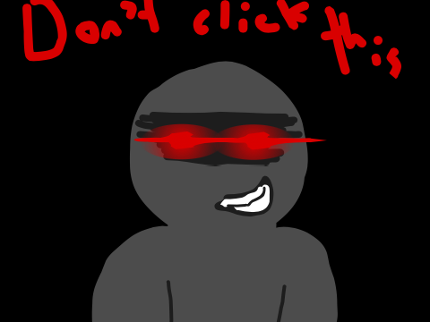 don't click on this