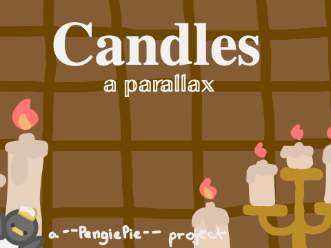 Candles || A Parallax
