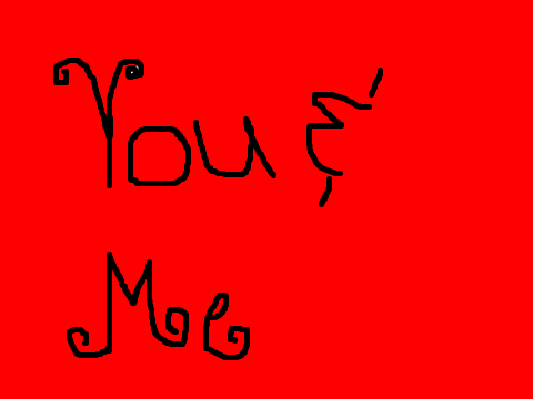 You and Me