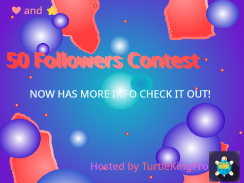 50 Followers Contest- TurtleKingPro *PG'S NEEDED* #open