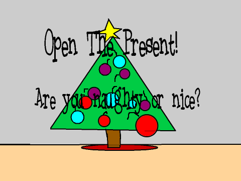 Open the Present Naughty or Nice!