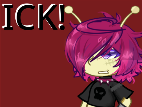 ⌑ ICK!