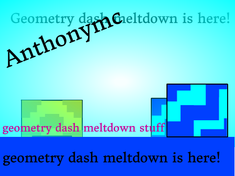 geometry dash meltdown is here!