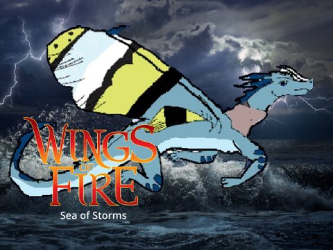 Wings of Fire: Sea of Storms—A WoF fanfic