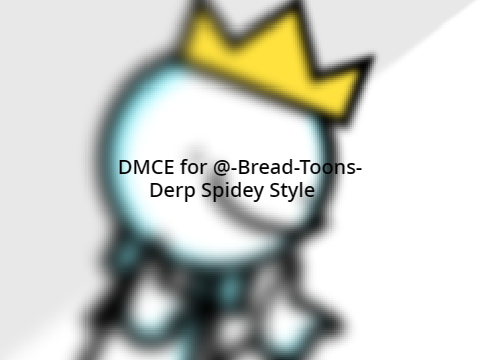 DMCE for @-Bread-Toons-