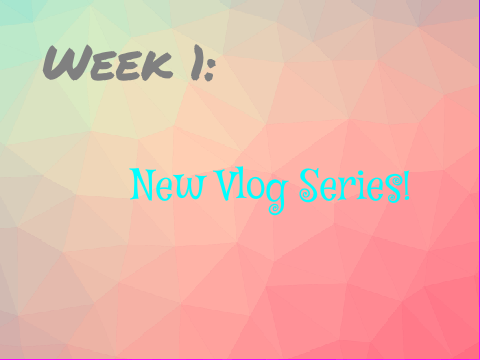 ❤New Vlog Series! | Week 1 | -FireAndIceVlogs-❤