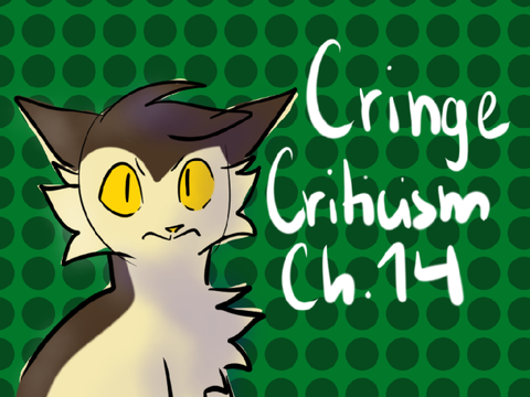 Cringe Criticism Ch. 14