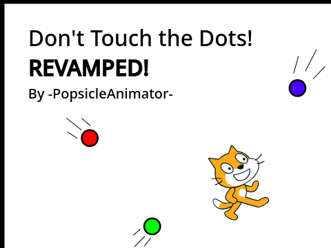 Don't Touch the Dots REVAMPED!