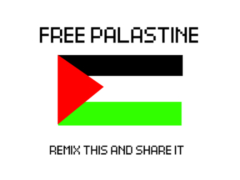 If you support Palestine remix