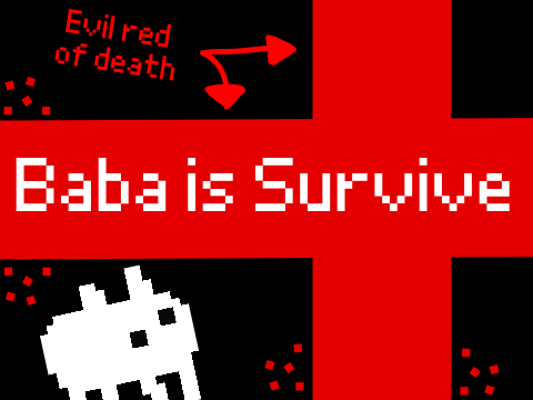 Baba is Survive