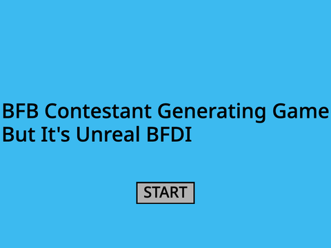 BFB/TPOT Contestant Generating Game But It's Unreal BFDI