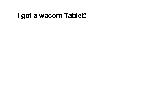 I got a Drawing Tablet!!!!!!!!!!