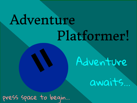 Adventure Platformer!