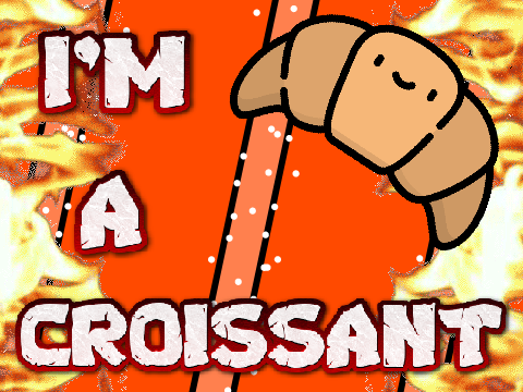 I'M A CROISSANT - #All #Animations #Stories #Trending #Art #Music 