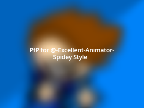 PfP for -Excellent-Animator-