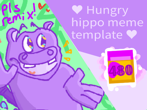 (っ◔◡◔)っ ♥ Hungry hippo meme template ♥