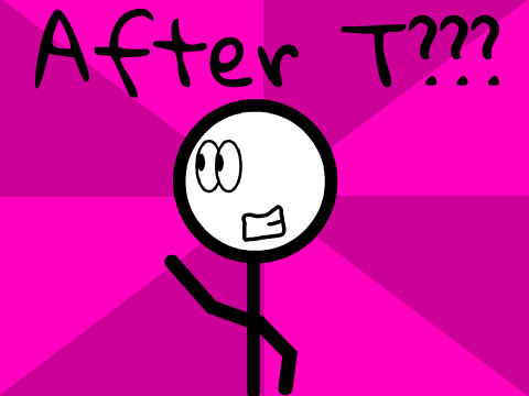 After T???