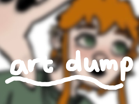 another art dump!?
