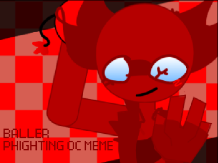 BALLER ★ Phighting OC meme // 