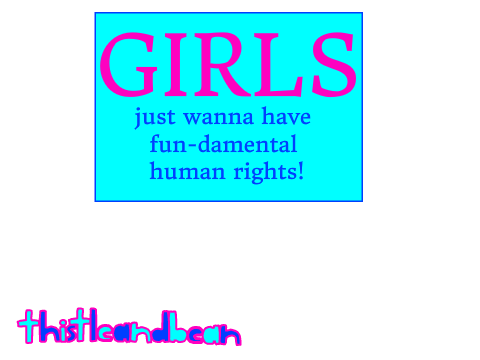 Sign if you Agree Girls Just Wanna Have Fun-damental