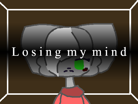 L o s i n g  m y  m i n d || Meme