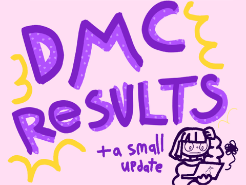 dmc results (+ a small life update)