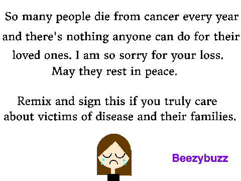 RIP, Victims of Cancer remix