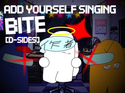 Add yourself/your oc singing Bite [D-Sides] remix