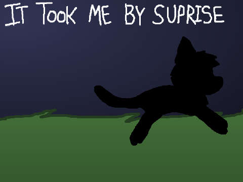 It Took Me By Suprise ~ COLLAB [1]