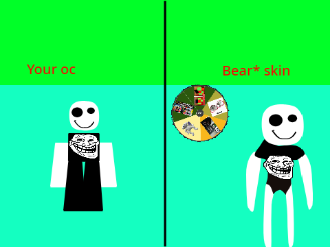 insert your oc and i will turn it into a bear* remix remix
