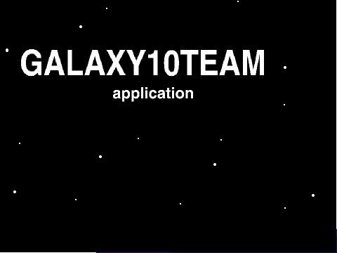 Galaxy10team application! [closed]