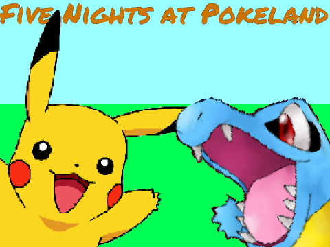 Five Nights at Pokeland