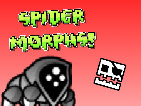 Spider Morphs! 
