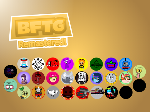 BFTG Remastered! Sign Ups! (26/28) (Reopened…)