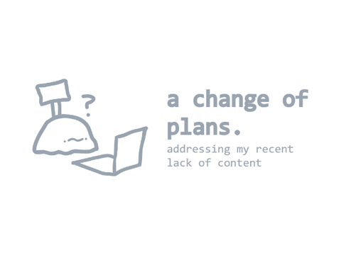 A change of plans.