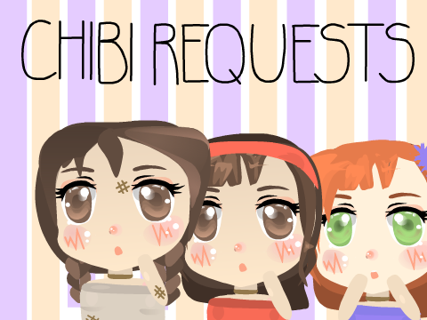 Chibi Requests