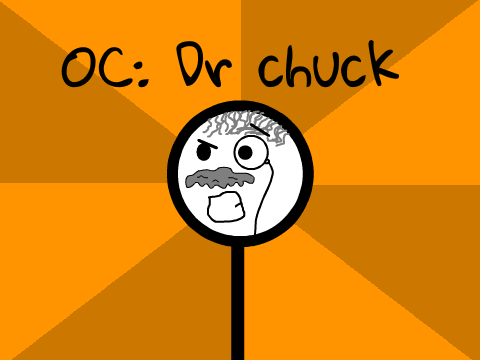 Dr. Chuck: an OC